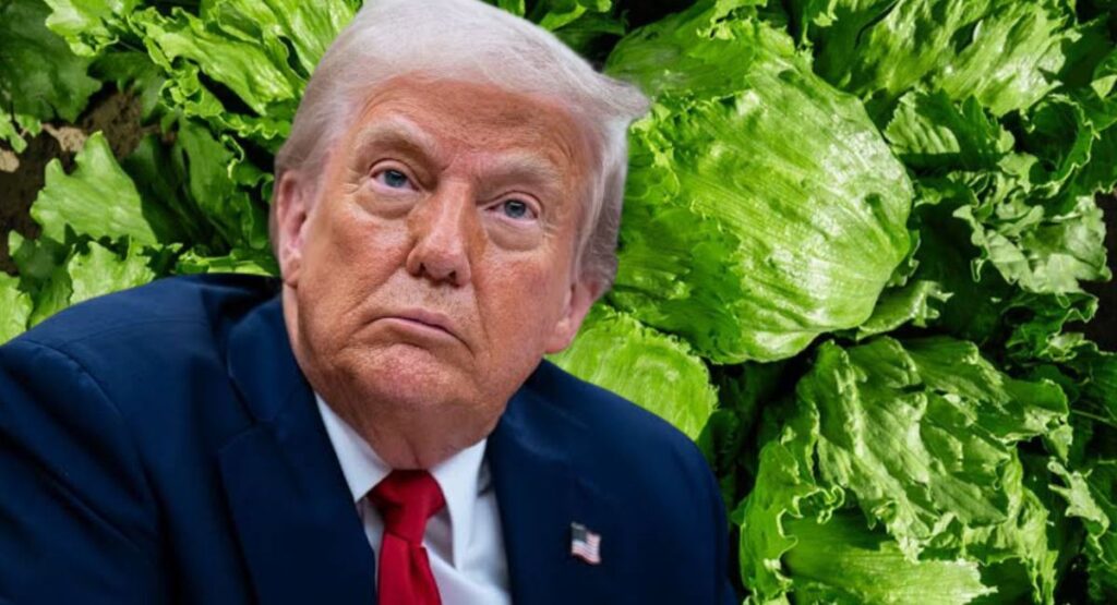 Trump ironiza con arancel a México por brote ligado a la lechuga